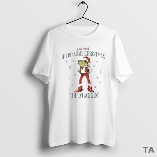 Top Frog Yall Mind If I Do Some Lollygaggin Christmas T Shirt Sweater - clothing by TeeHivey.com