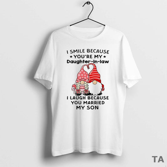 Top Gnome I Smile Because Youre My Daughter In Law Circle T Shirt Sweater - clothing by TeeHivey.com