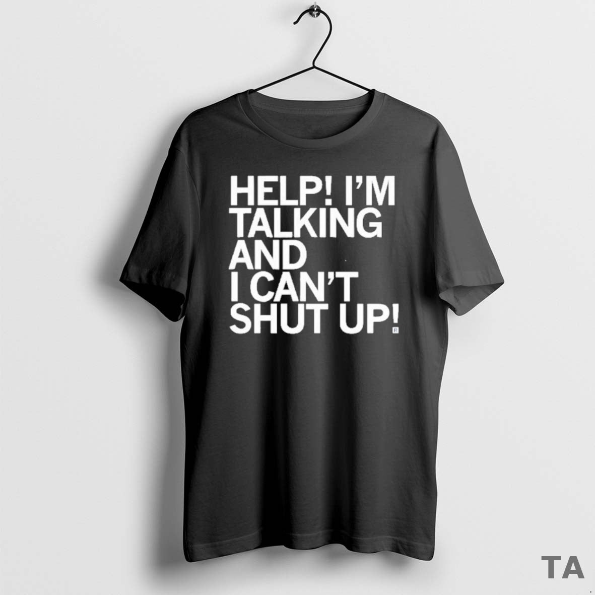 Top Help I Cant Shut Up T Shirt Sweater - clothing by TeeHivey.com