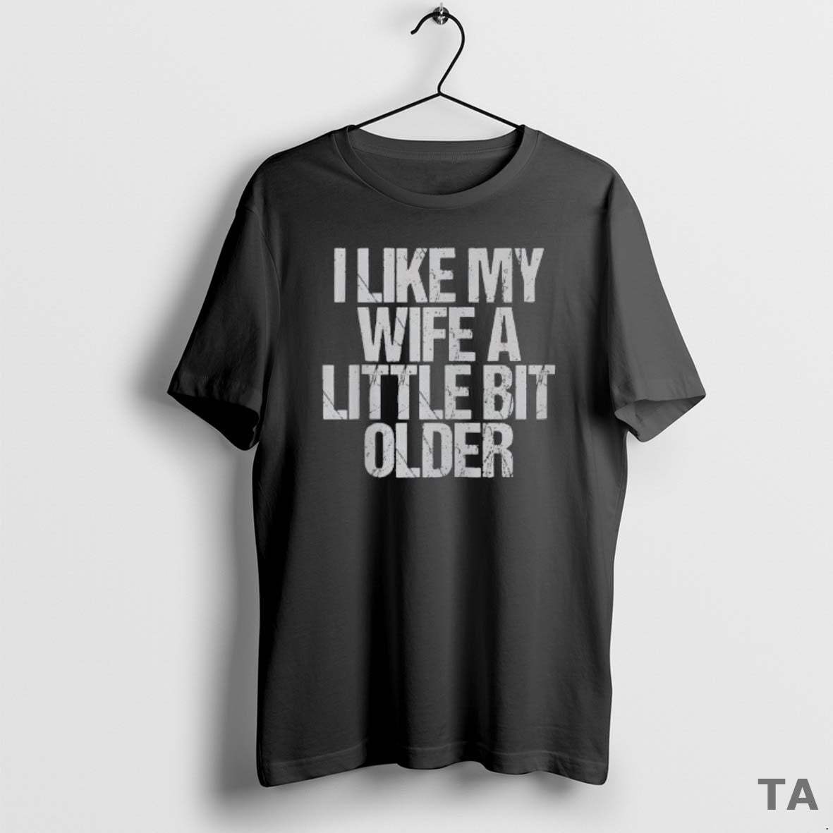 Top I Like My Wife A Little Bit Older Vintage T Shirt Sweater - clothing by TeeHivey.com