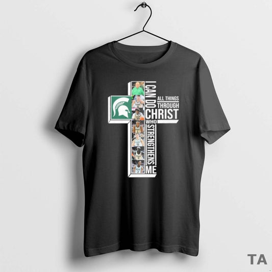 Top Michigan State Mens Basketball I Can Do All Things Through Christ Who Strengthens Me - clothing by TeeHivey.com