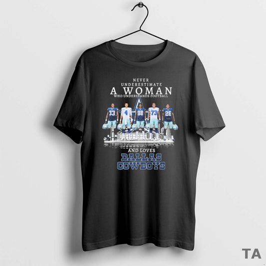 Top Never Underestimate A Woman Who Understands Football And Loves Dallas Cowboys Signatures Players