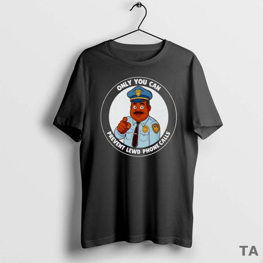 Top Only You Can Prevent Lewd Calls T Shirt Sweater - clothing by TeeHivey.com