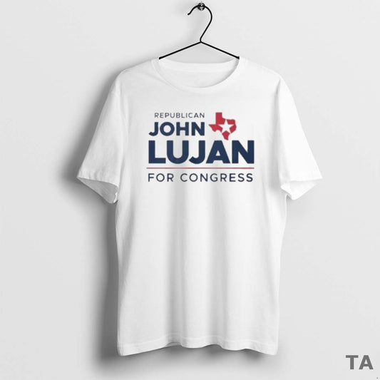 Top Republican John Lujan For Congress Texas T Shirt Sweater - clothing by TeeHivey.com