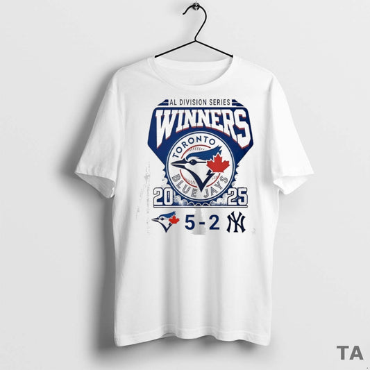 Top Tortonto Blue Jays Win 5 2 New York Yankees 2025 Al Division Series Winners - clothing by TeeHivey.com