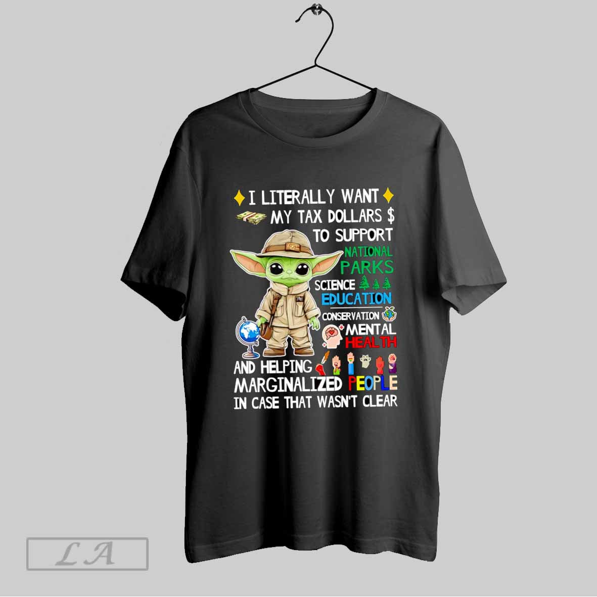 Top Yoda I Literally Want My Tax Dollars To Support National Parks - clothing by TeeHivey.com
