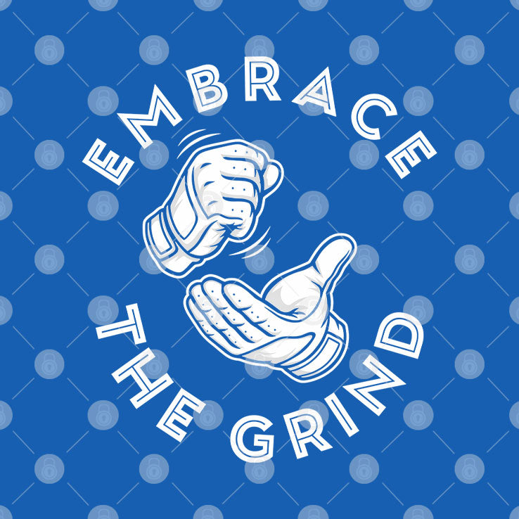 Toronto Blue Jays Embrace The Grind Shirt