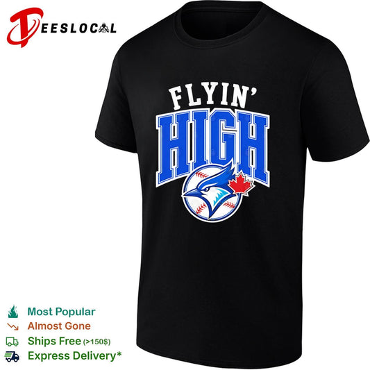 Toronto Blue Jays flyin high logo shirt