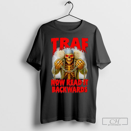 Traf Now Read It Backwards Skeleton Shirts