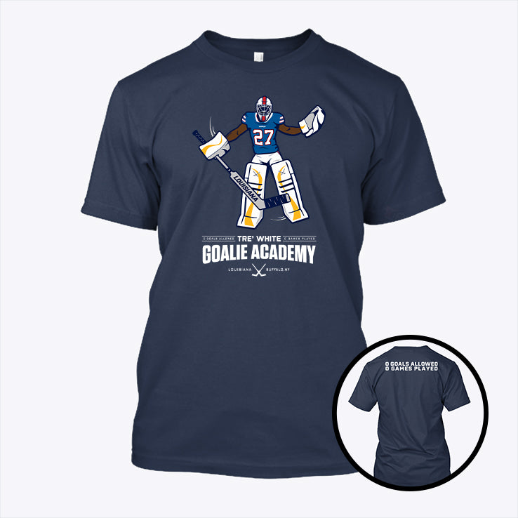 Tre’ White Goalie Academy 0 Goals Allowed 0 Games Played T Shirt