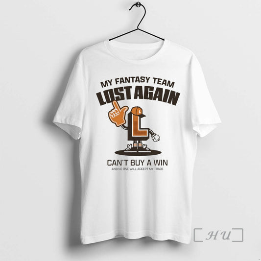 Trending Bad Hops My Fantasy Team Lost Again Cant Buy A Win Circle Premium - clothing by TeeHivey.com