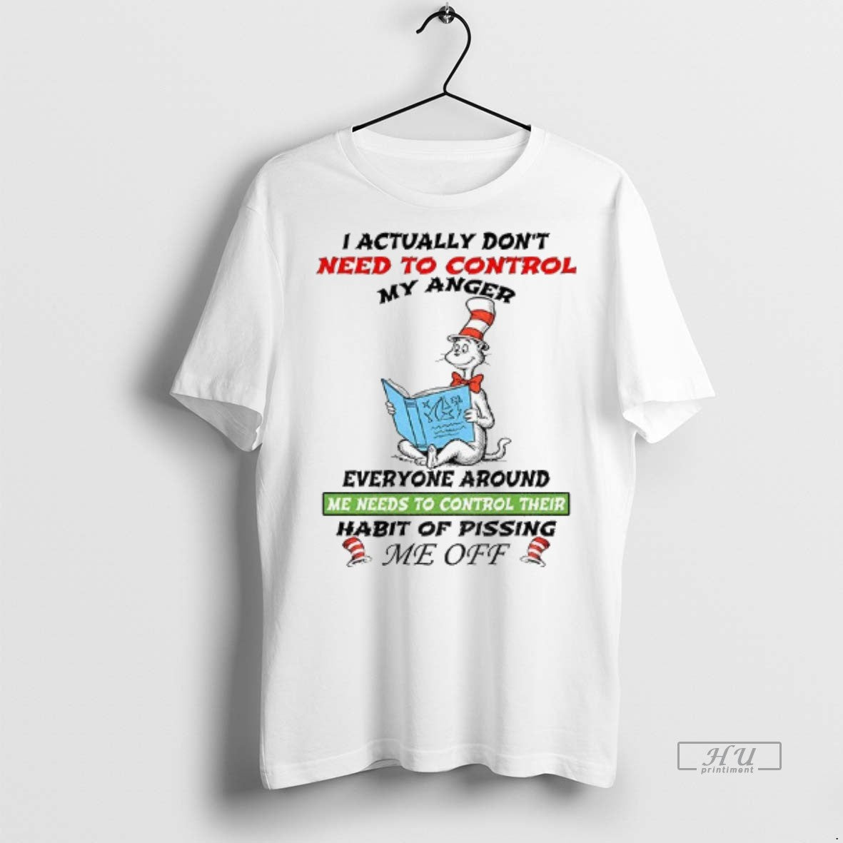 Trending Cat I Actually Dont Need To Control My Anger Everyone Around Me Needs To - clothing by TeeHivey.com