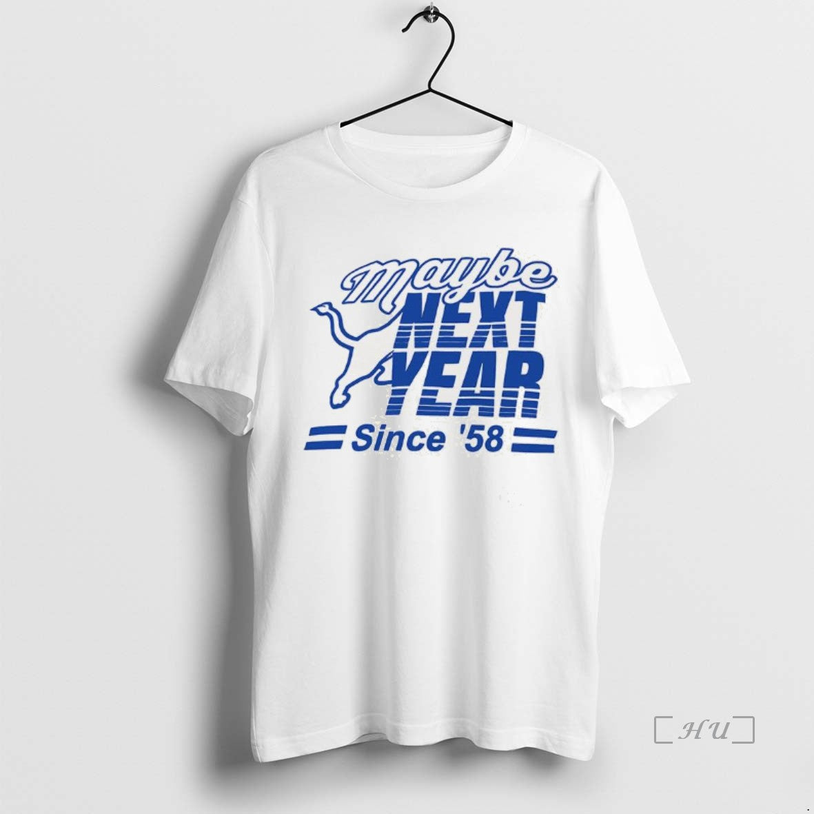Trending Detroit Lions Maybe Next Year Since 58 - clothing by TeeHivey.com