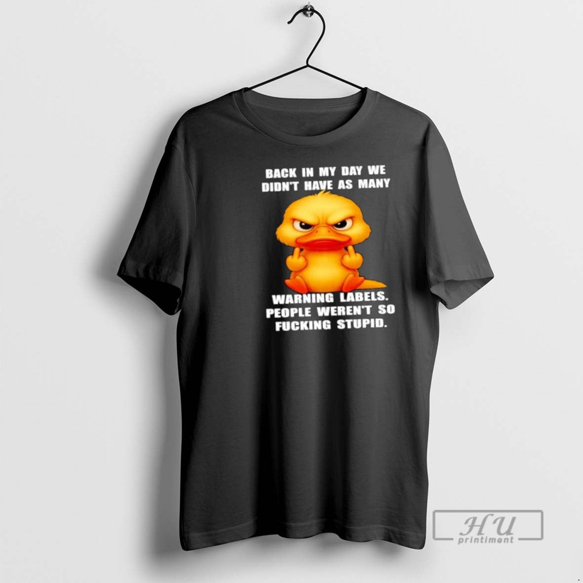 Trending Duck Back In My Day We Didnt Have As Many Warning Labels - clothing by TeeHivey.com