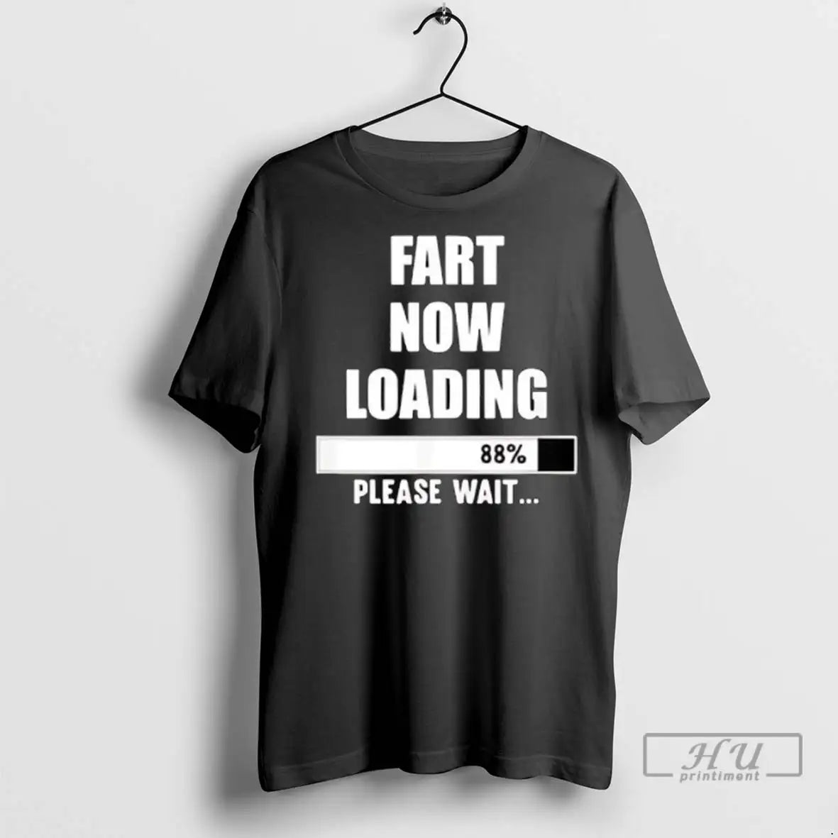 Trending Fart Now Loading Please Wait T Shirts