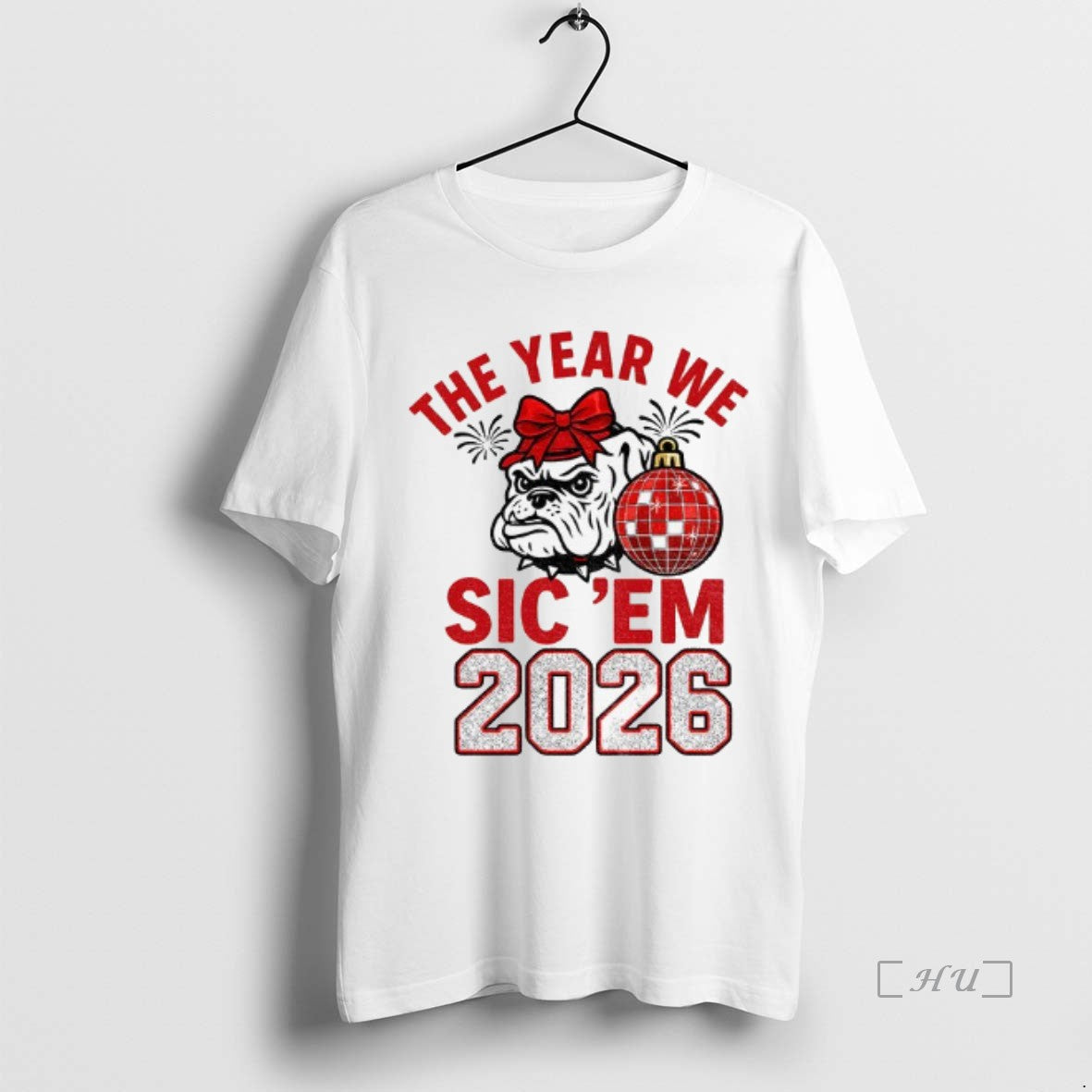 Trending Georgia Bulldogs 2026 The Year We Sic Em Bow Bulldog New Year Premium - clothing by TeeHivey.com