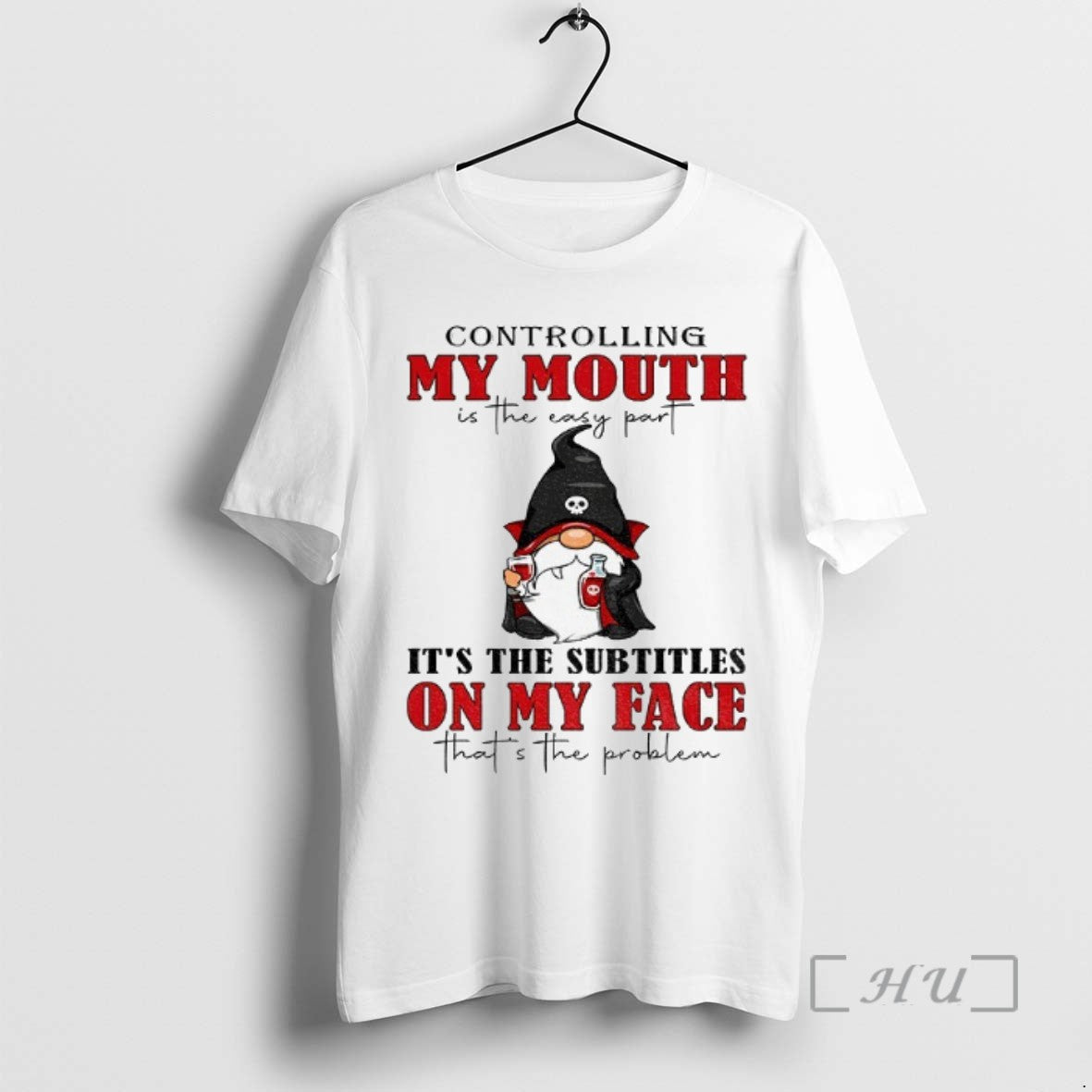 Trending Gnome Controlling My Mouth Is The Easy Part Its The Subtitles On My Face - clothing by TeeHivey.com