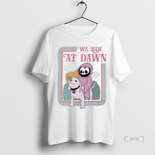 Trending Grim Reaper We Ride At Dawn - clothing by TeeHivey.com