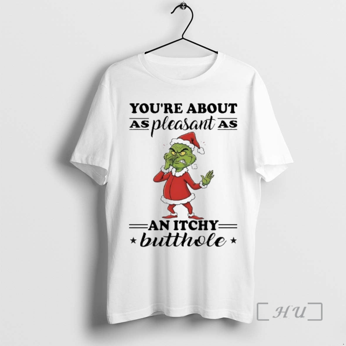 Trending Grinch Christmas Youre About As Pleasant As An Itchy Butthole Premium T Shirts Sweater - clothing by TeeHivey.com