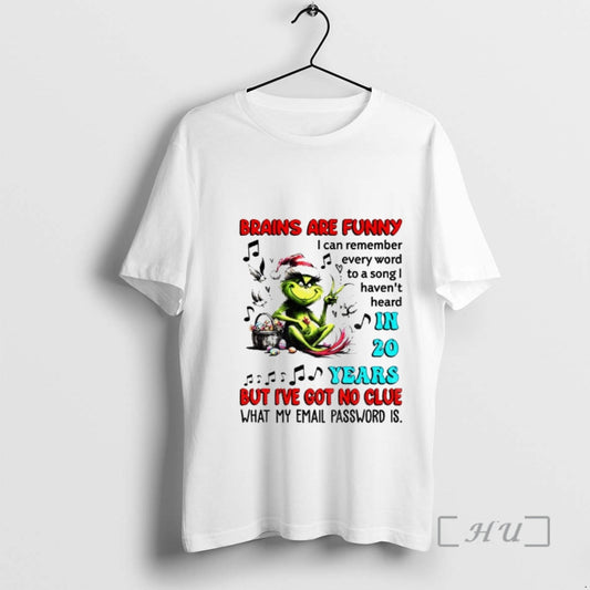 Trending Grinch Brains Are Funny I Can Remember Every Word To A Song Havent Heard - clothing by TeeHivey.com