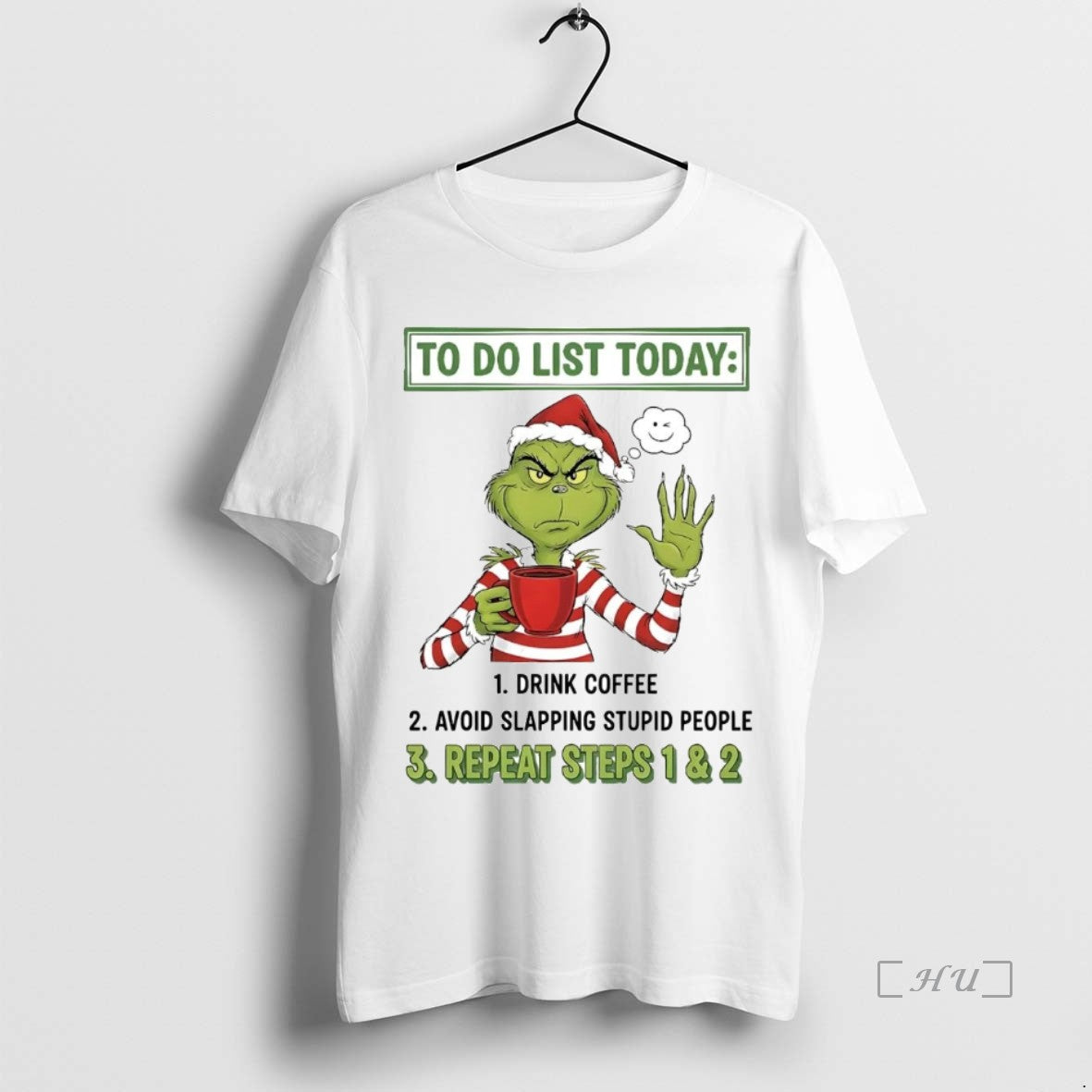 Trending Grinch To Do List Today Repeat Steps 1 And 2 Christmas Premium T Shirts - clothing by TeeHivey.com