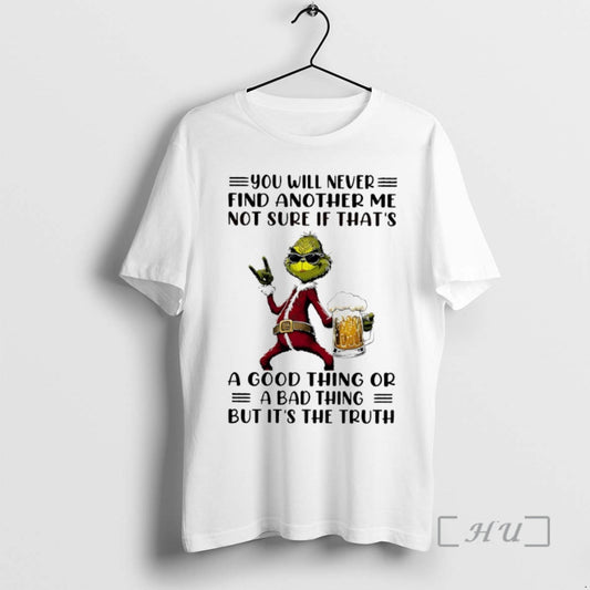 Trending Grinch You Will Never Find Another Me Not Sure Circle Premium T Shirts Sweater - clothing by TeeHivey.com