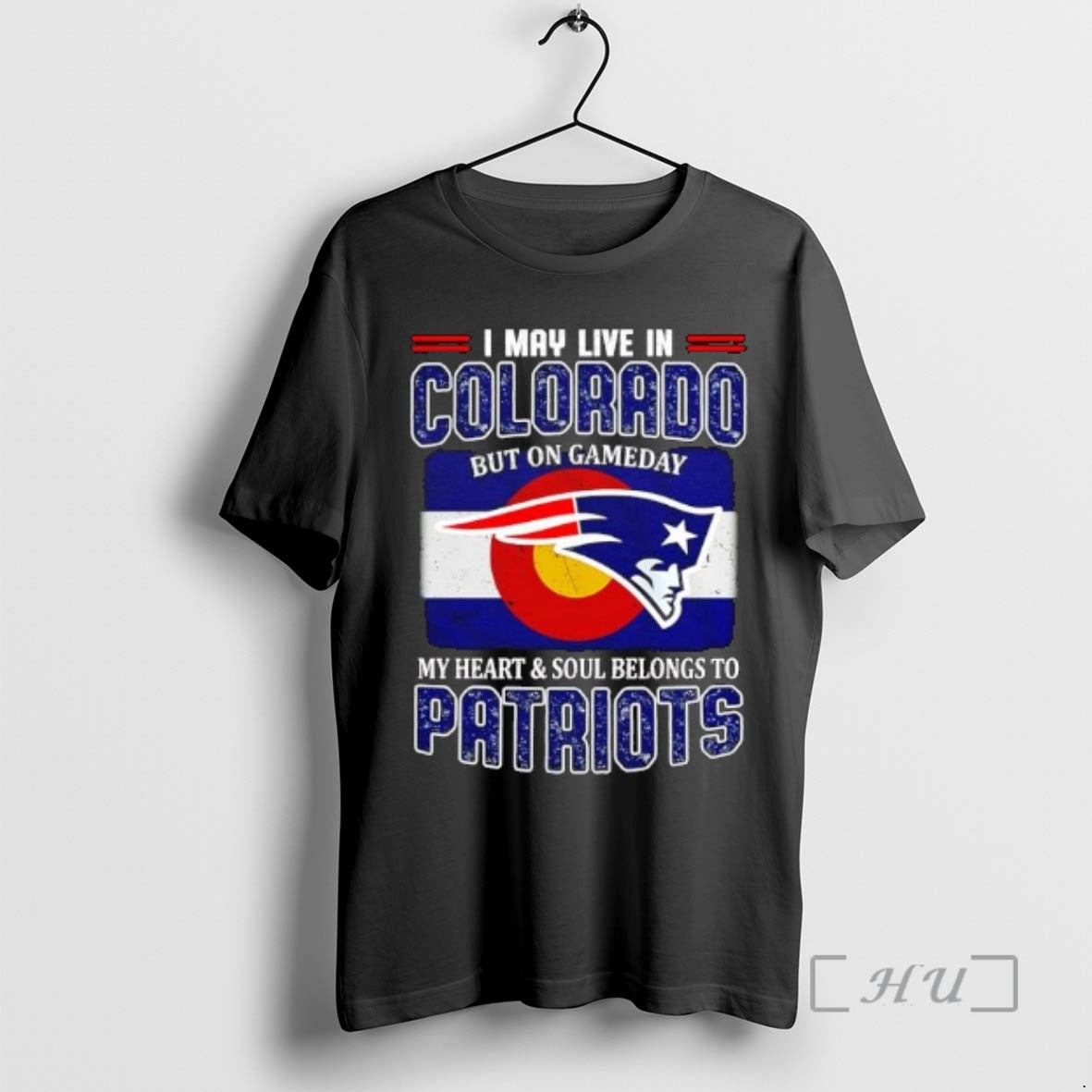 Trending I May Live In Colorado But On Gameday My Heart Soul Belongs To Patriots - clothing by TeeHivey.com