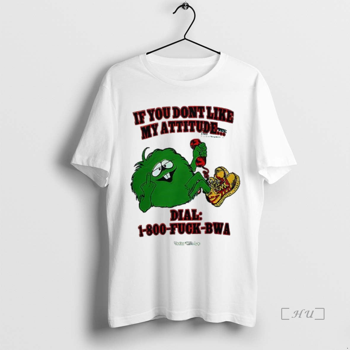 Trending If You Dont Like My Attitude Dial 1 800 Fuck Bwa Premium T Shirts - clothing by TeeHivey.com