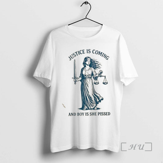 Trending Justice Is Coming And Boy Is She Pissed - clothing by TeeHivey.com