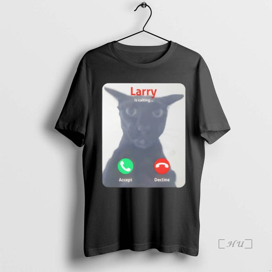 Trending Larry Is Calling Accept Decline Black Cat - clothing by TeeHivey.com