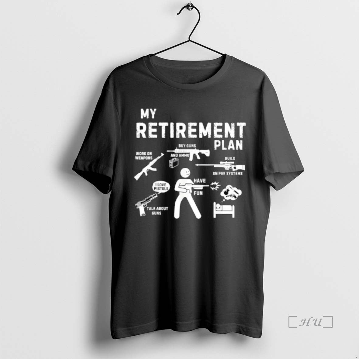 Trending My Retirement Plan Work On Weapons By Guns And Ammo Premium T Shirts Sweater - clothing by TeeHivey.com