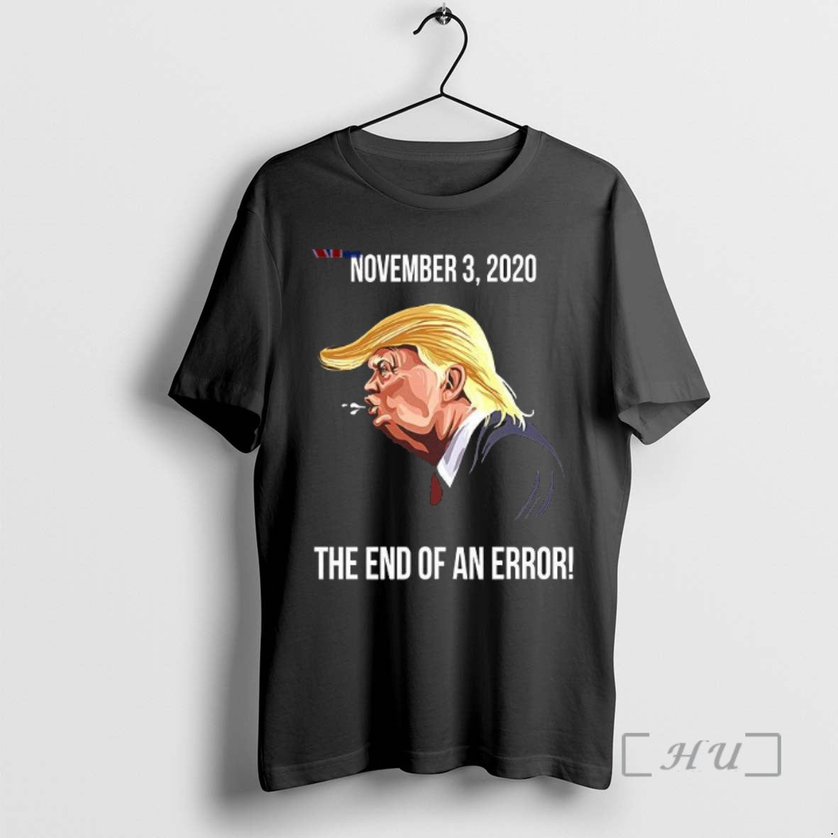 Trending November 3 2020 The End Of An Error Trump - clothing by TeeHivey.com