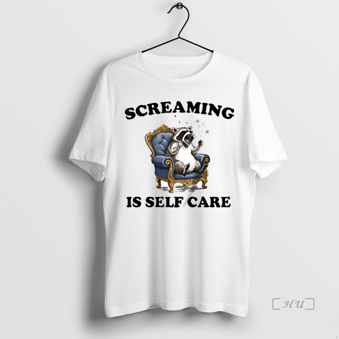 Trending Raccoon Screaming Is Self Care - clothing by TeeHivey.com