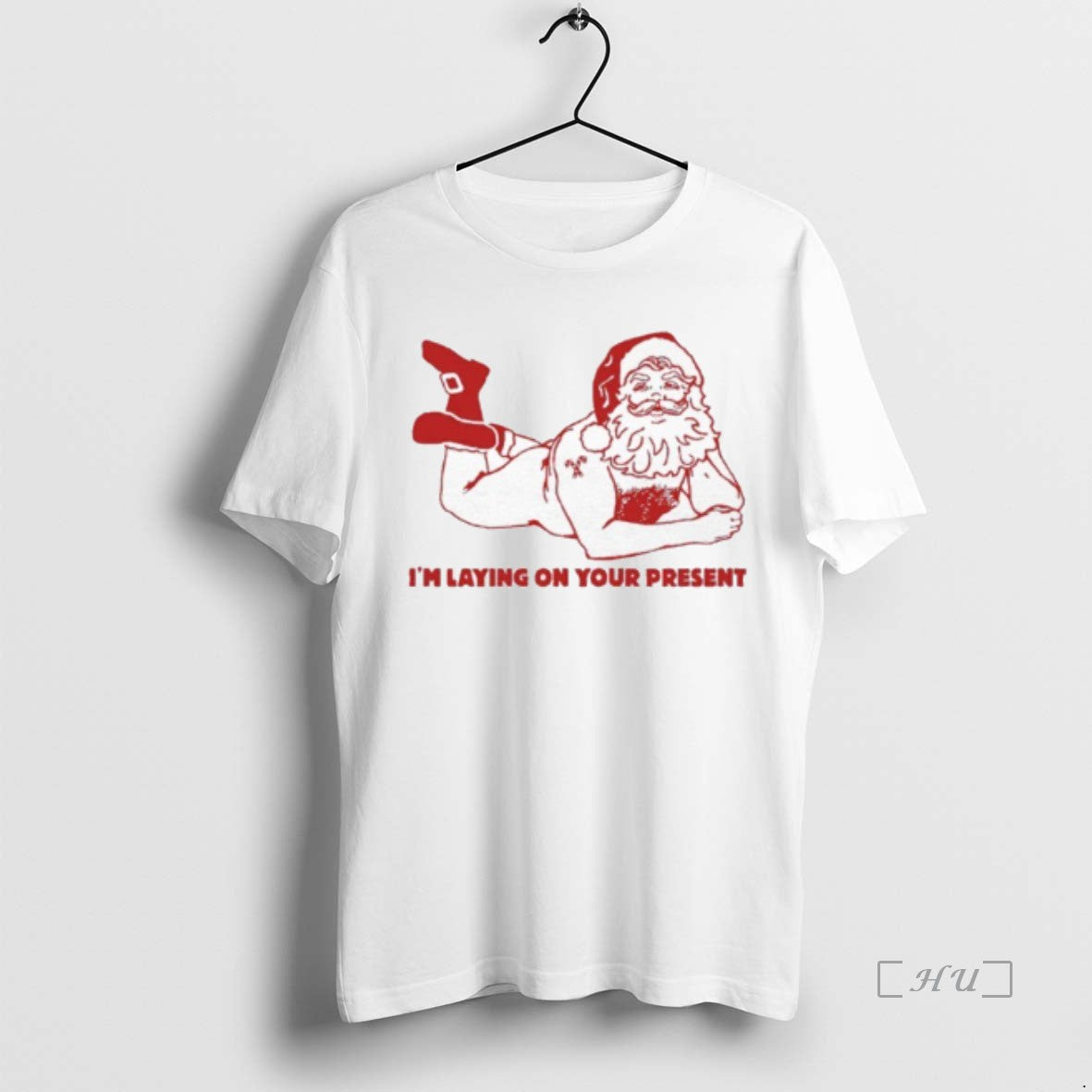 Trending Santa Clause Im Laying On Your Present - clothing by TeeHivey.com