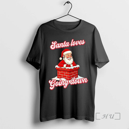 Trending Santa Loves Going Down Chirstmas - clothing by TeeHivey.com