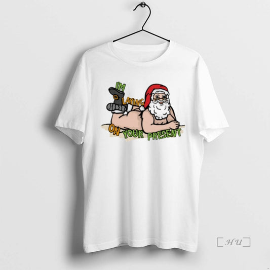 Trending Santa Im Laying On Your Present - clothing by TeeHivey.com