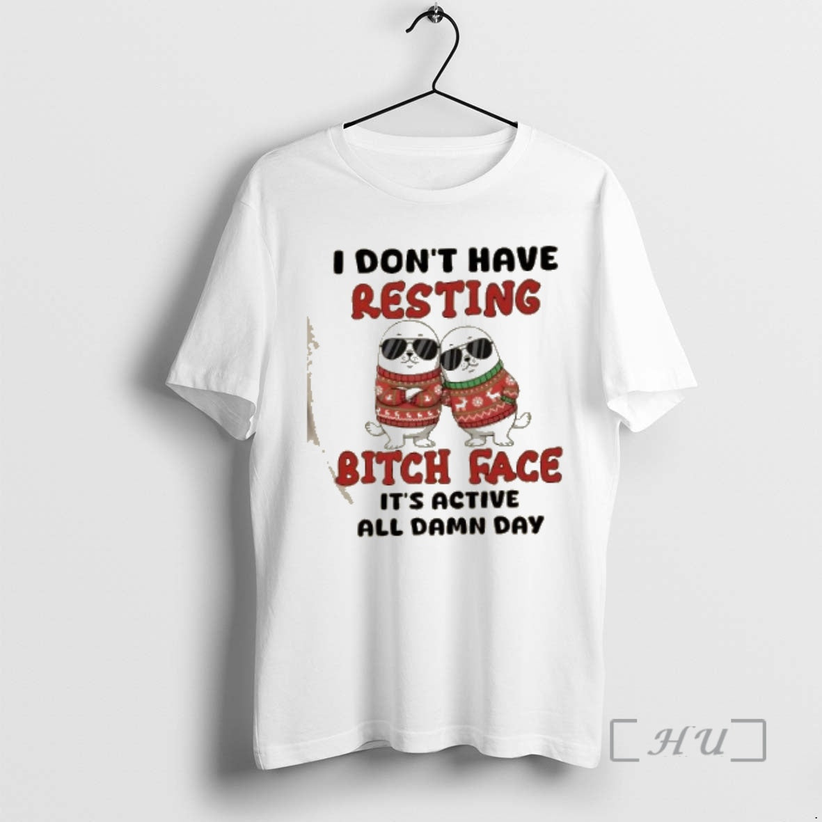 Trending Seal I Dont Have Resting Bitch Face Its Active All Damn Day Christmas Premium - clothing by TeeHivey.com
