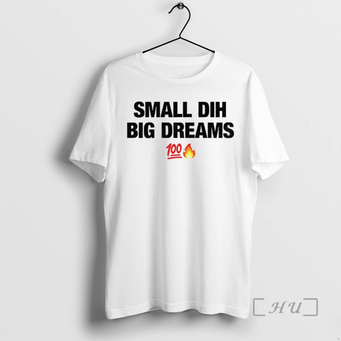 Trending Small Dih Big Dreams Meme - clothing by TeeHivey.com