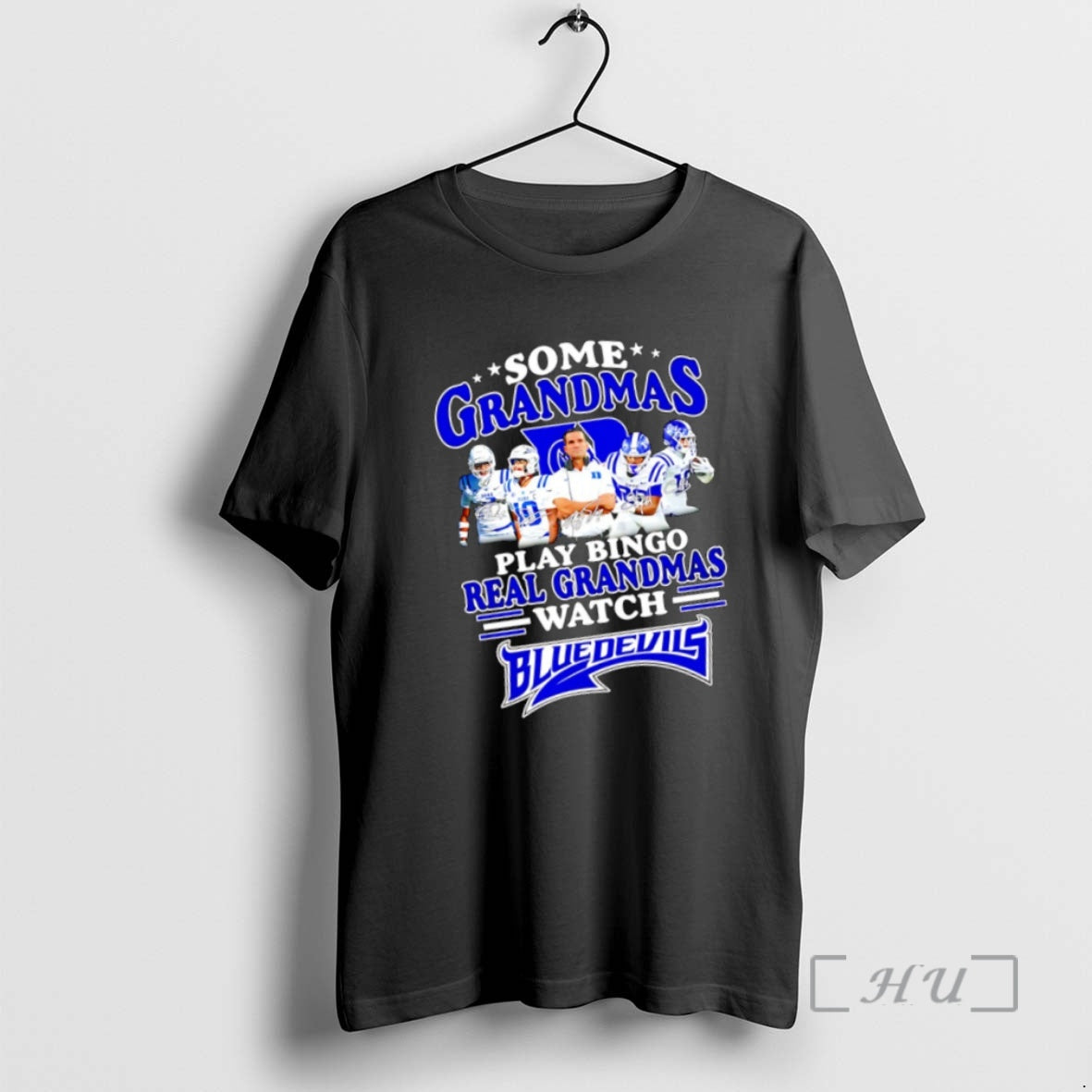 Trending Some Grandmas Play Bingo Real Grandmas Watch Blue Devils - clothing by TeeHivey.com