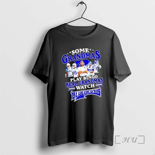 Trending Some Grandmas Play Bingo Real Grandmas Watch Blue Devils - clothing by TeeHivey.com