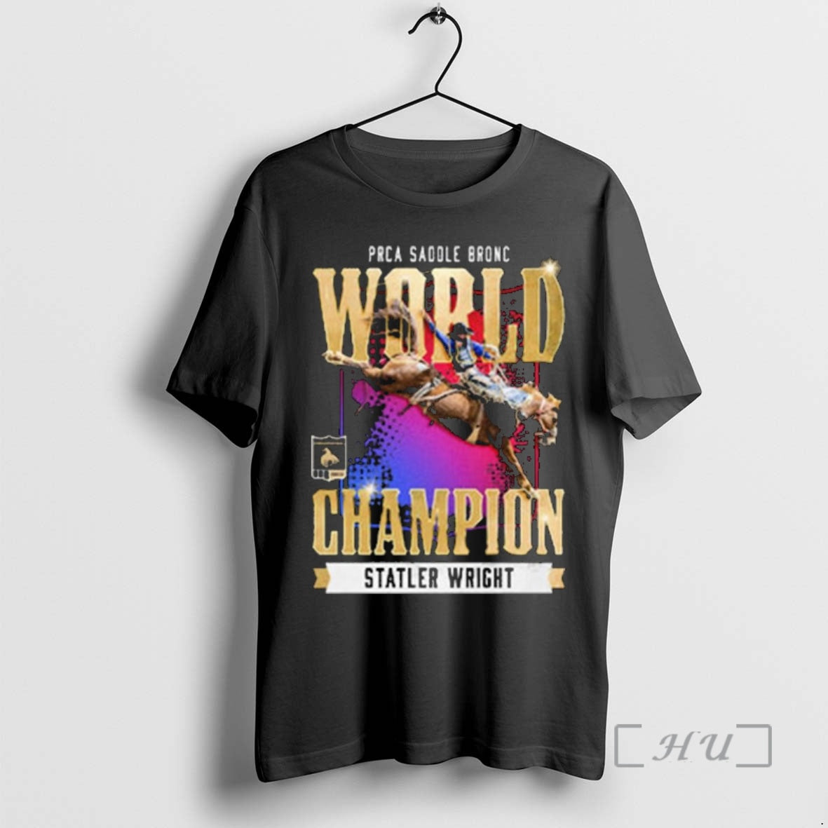 Trending Stetson Wright Nfr 2025 Prca Saddle Bronc World Champion - clothing by TeeHivey.com