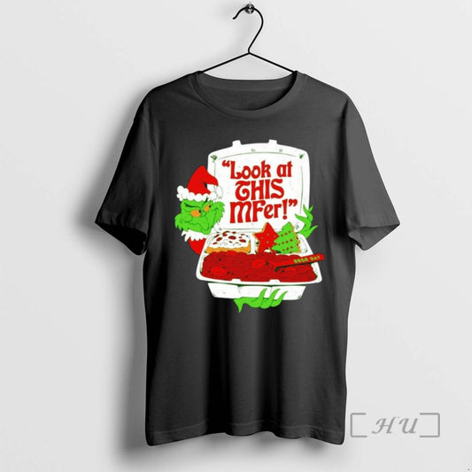 Trending The Grinch Look At This Mfer Christmas - clothing by TeeHivey.com