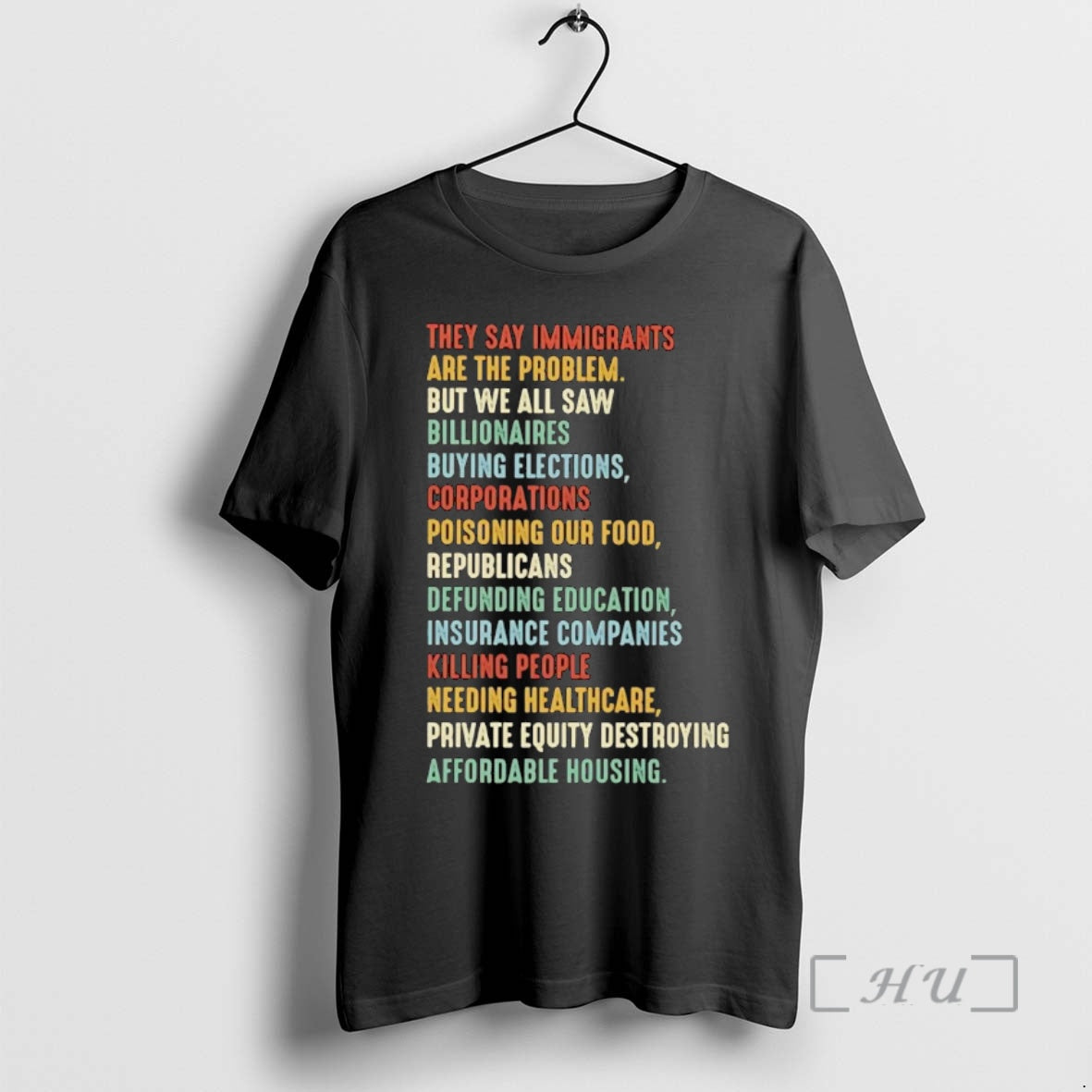Trending They Say Immigrants Are Problem But We All Saw Billionaires Buying Elections Premium - clothing by TeeHivey.com