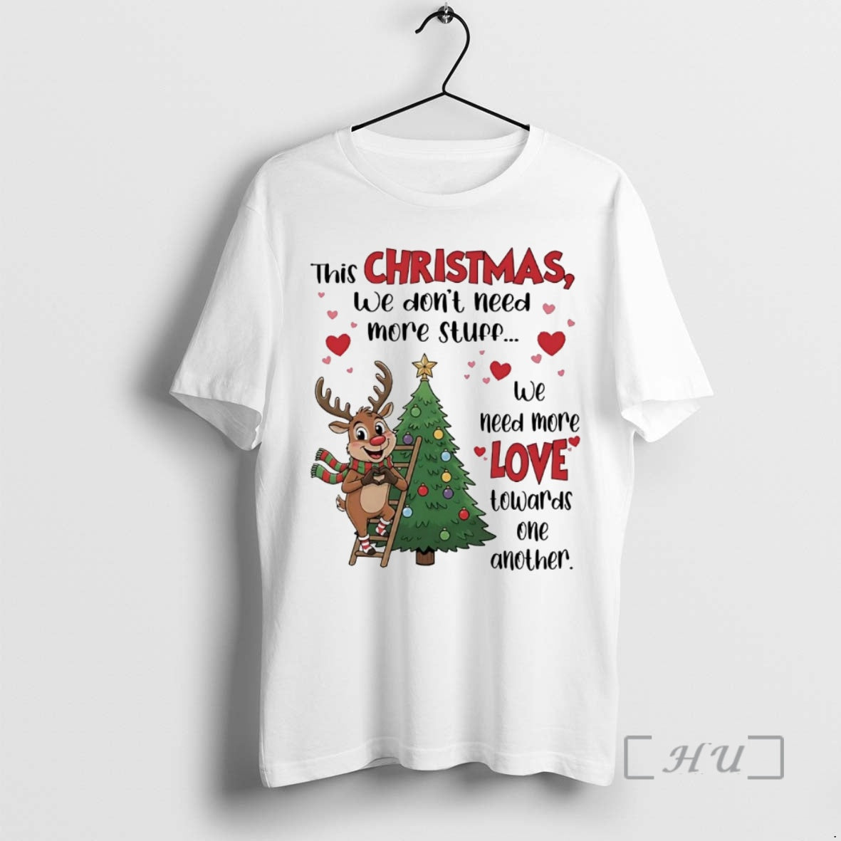 Trending This Christmas We Dont Need More Stuff We Need More Love Premium T Shirts - clothing by TeeHivey.com