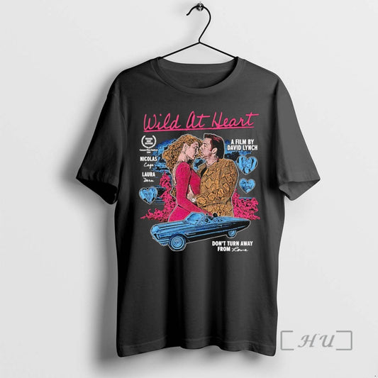 Trending Wild At Heart Dont Turn From Love 1990 - clothing by TeeHivey.com