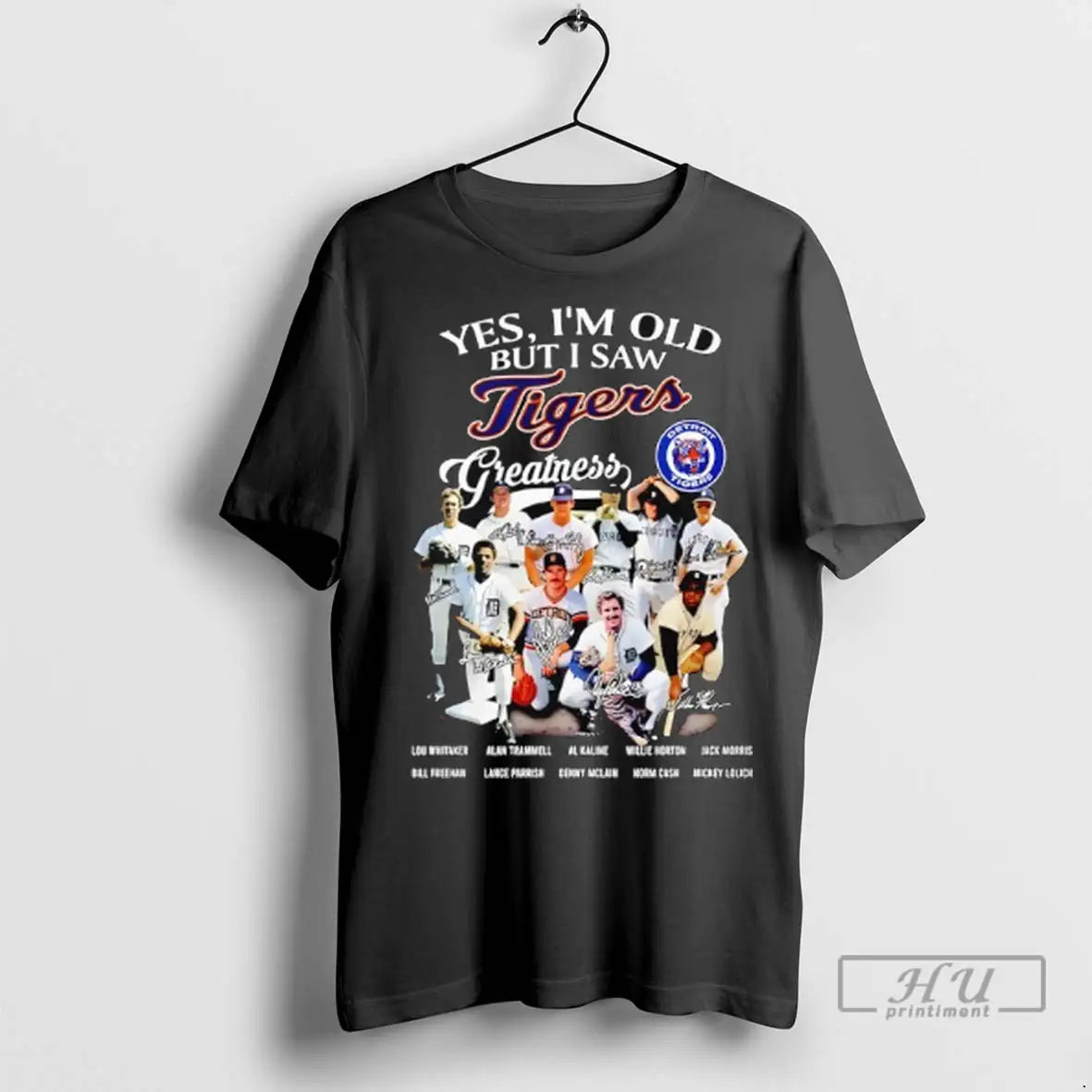 Trending Yes Im Old But I Saw Detroit Tigers Greatness Team Signatures T Shirts