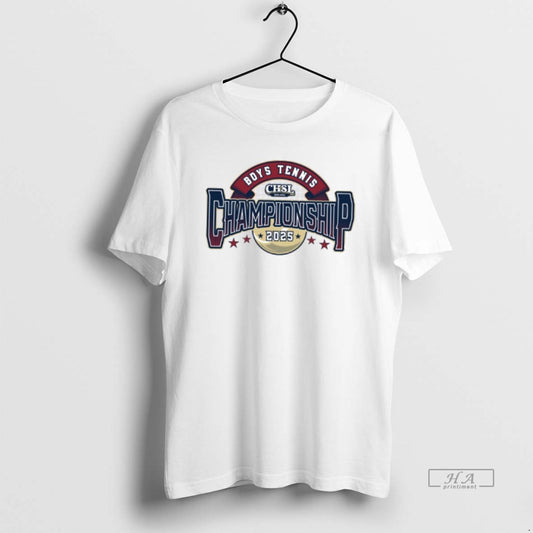 Trendy 2025 Chsl Boys Tennis Championship - clothing by TeeHivey.com