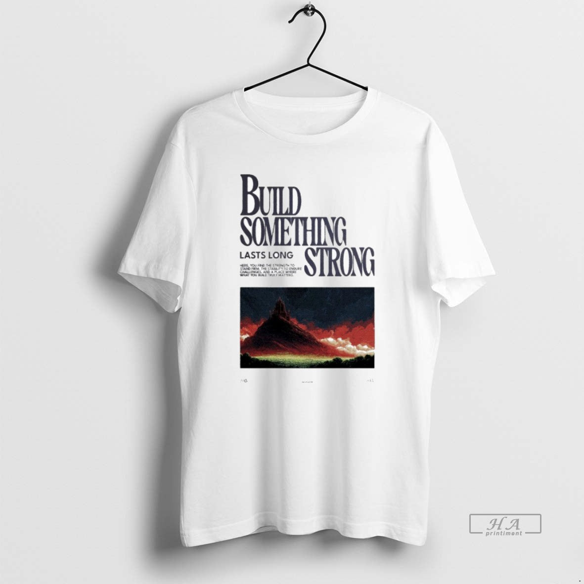 Trendy Build Something Strong Lasts Long 2025 - clothing by TeeHivey.com