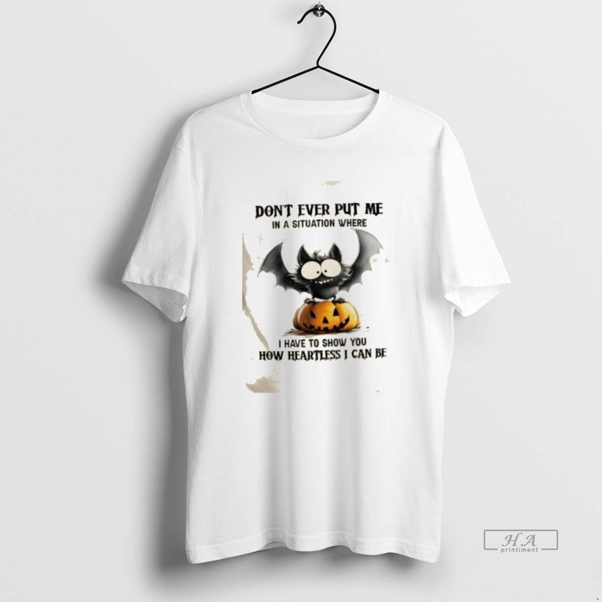 Trendy Dont Ever Put Me In A Situation Where I Have To Show You How - clothing by TeeHivey.com