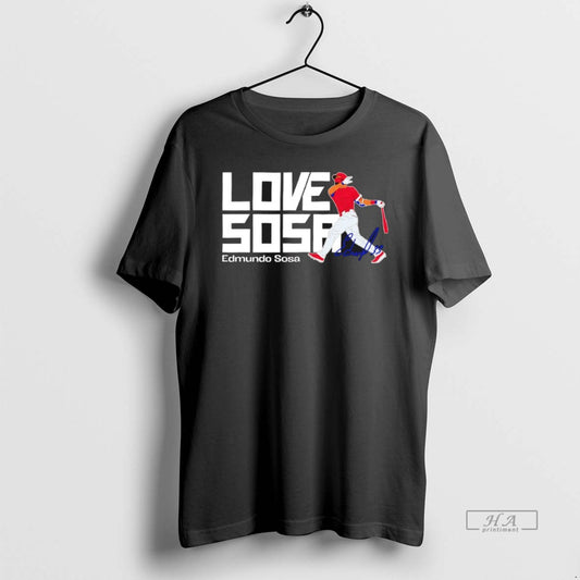 Trendy Edmundo Sosa Philadelphia Phillies Love Sosa Signature - clothing by TeeHivey.com